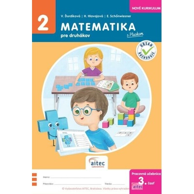 Matematika pre druhákov s Pluskom, 3. časť - Ďurdíková, Hlavajová , Schőnwiesner