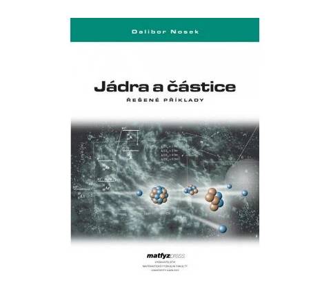 Jádra a částice -