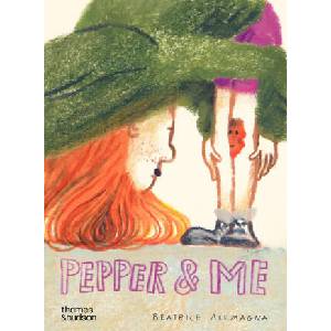 Pepper & Me | Beatrice Alemagna (ISBN: 9780500653821)