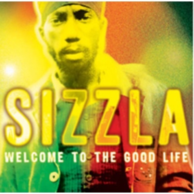 Welcome to the Good Life - Sizzla CD