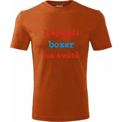 Tričko nejlepší boxer na světě dárek pro boxera oranžové