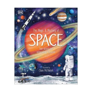 The Magic and Mystery of Space | Claire McElfatrick (ISBN: 9780241704875)