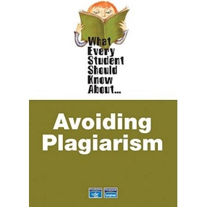 What Every Student Should Know About Avoiding Plagiarism (ISBN: 9780321446893)