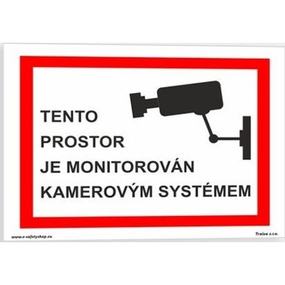 Traiva s.r.o Tento prostor je monitorován kamerovým systémem Verze: Plast 210 x 148 mm (A5) tl. 0.5 mm - Kód: 08877