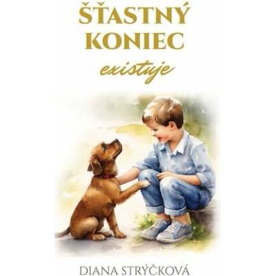 Šťastný koniec existuje Diana Strýčková