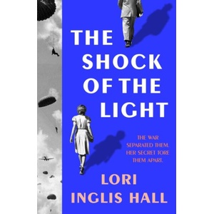 Shock of the Light | Lori Inglis Hall (ISBN: 9780008701321)
