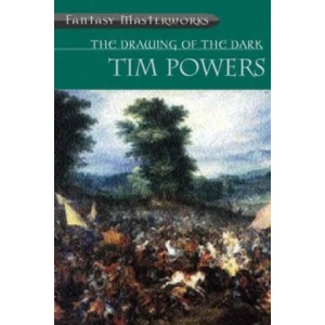Drawing Of The Dark | Tim Powers (2003)