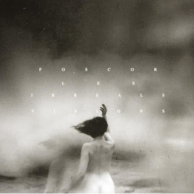 Les Irreals Visions - Foscor LP