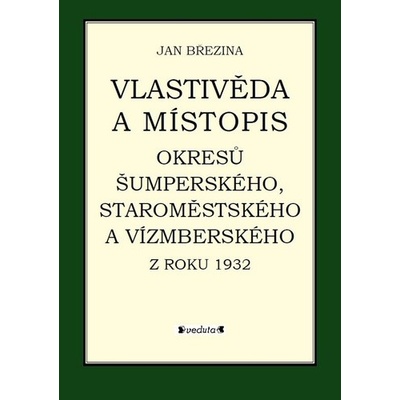 Vlastivěda a místopis - Jan Březina