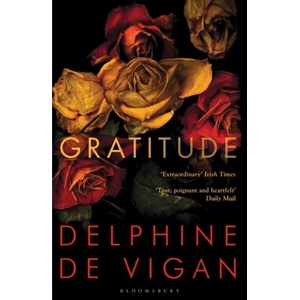 Gratitude | Delphine de Vigan (ISBN: 9781526618825)