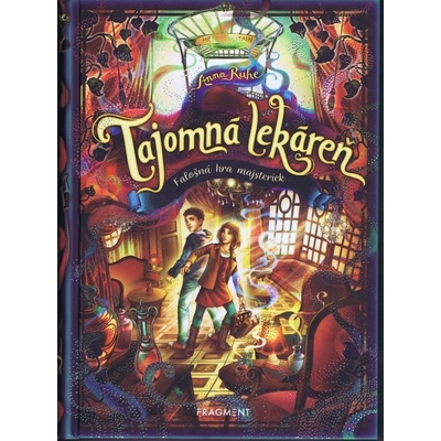 Tajomná lekáreň: Falošná hra majsteriek - Anna Ruhe