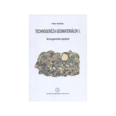 Technogenéza geomateriálov I.