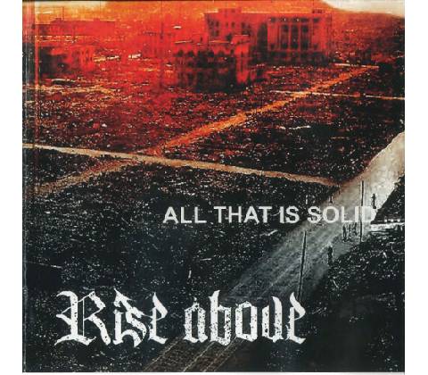Rise Above - All That is Solid CD