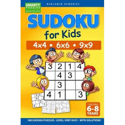 Sudoku for Kids 4x4 - 6x6 - 9x9 180 Sudoku Puzzles - Level: very easy - with solutions