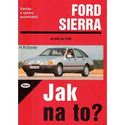 Ford Sierra rok od 9/82 do 2/93, Údržba a opravy automobilů č. 1