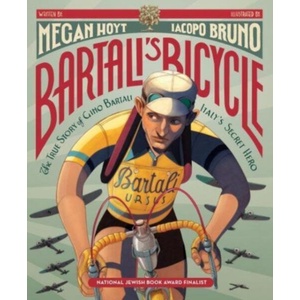 Bartali's Bicycle: The True Story of Gino Bartali, Italy's Secret Hero (ISBN: 9780062908124)