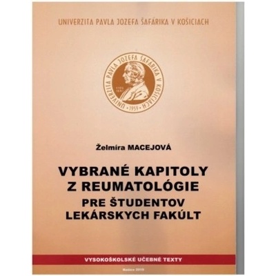 Vybrané kapitoly z reumatológie pre študentov lekárskych fakúlt - Želmíra Macejová