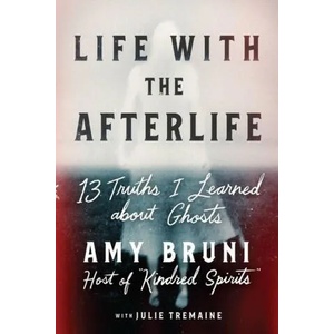 Life with the Afterlife | Julie Tremaine (ISBN: 9781538754122)