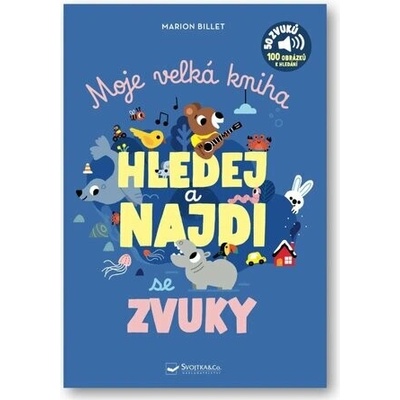 Moje velká kniha Hledej a najdi se zvuky