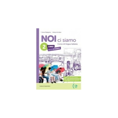 NOI ci siamo 2 Student’s Book + Digital Book + Eli LINK App A1 novità 2024