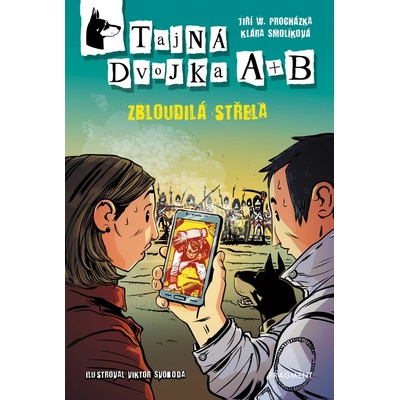 Tajná dvojka A + B – Zbloudilá střela - Jiří Procházka