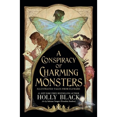 A Conspiracy of Charming Monsters