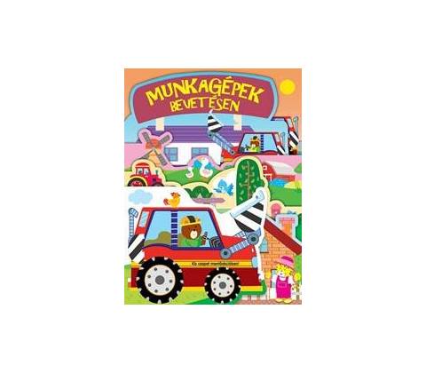 Munkagépek bevetésen