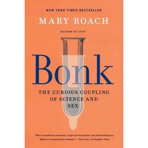 Bonk - The Curious Coupling of Science and Sex | Roach, Mary (ISBN: 9781324036036)