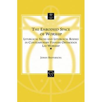 The Embodied Space of Worship