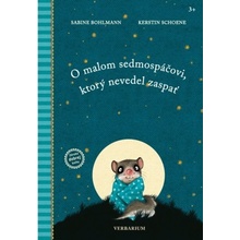 O malom sedmospáčovi, ktorý nevedel zaspať - Sabine Bohlmann, Kerstin Schoene ilustrátor