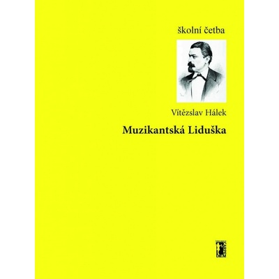 Hálek Vítězslav - Muzikantská Liduška