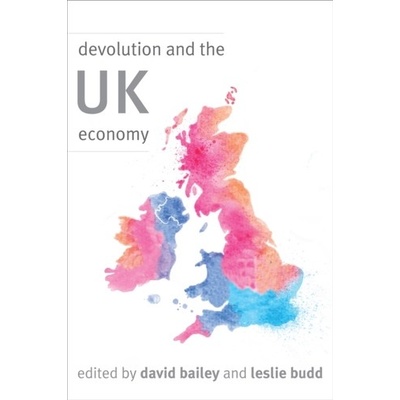 Devolution and the UK Economy Bailey David