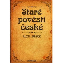 Jirásek Alois - Staré pověsti české