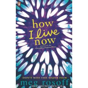 How I Live Now (ISBN: 9780141318011)