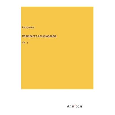 Chambers's encyclopaedia: Vol. 1" - ""