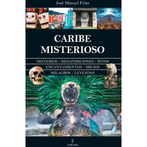 CARIBE MISTERIOSO | FRIAS, JOSE MANUEL (2023)