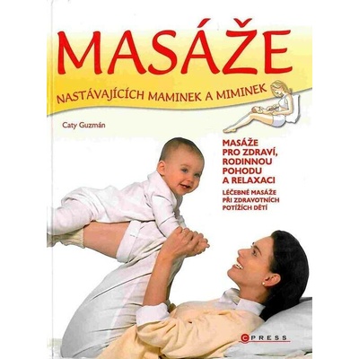 Masáže nastávajících maminek a miminek - Caty Guzmán
