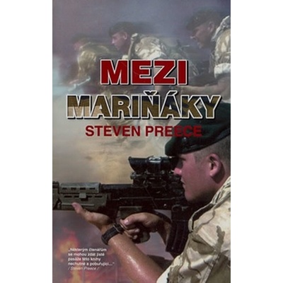 Mezi mariňáky - Steven Preece, Zbyněk Janáček