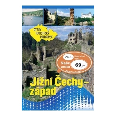 Jižní Čechy západ Ottův turistický průvodce