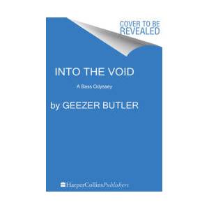 Into the Void: From Birth to Black Sabbath--And Beyond | BUTLER GEEZER (ISBN: 9780063242500)