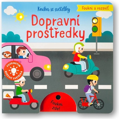 Foukni a rozsviť - Dopravní prostředky