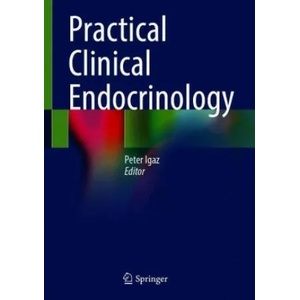 Practical Clinical Endocrinology | Peter Igaz (ISBN: 9783030620103)