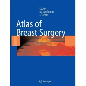 Atlas of Breast Surgery | Ismail Jatoi, Manfred Kaufmann, Jean-Yves Petit (2010)
