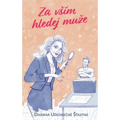 Za vším hledej muže - Šťastná Dagmar Užkonečně