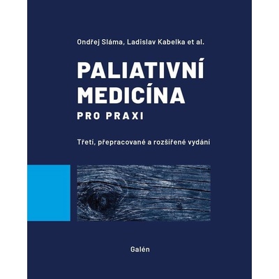 Paliativní medicína pro praxi - Ladislav Kabelka