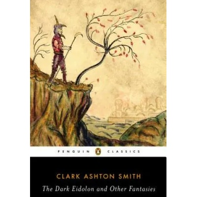 Dark Eidolon and Other Fantasies | Clark Ashton Smith