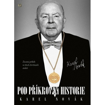 Pod příkrovem historie - Karel Novák