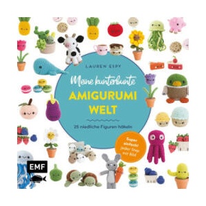 Meine kunterbunte Amigurumi-Welt - super einfach 25 niedliche Figuren häkeln | Katrin Korch (ISBN: 9783745919318)