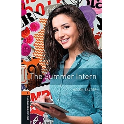 Oxford Bookworms Library New Edition 2 The Summer Intern with Audio Mp3 Pack