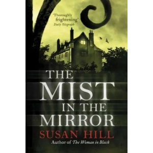 Mist in the Mirror | Susan Hill (1999)